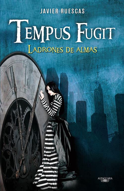 Tempus Fugit. Ladrones de almas (Spanish Edition)