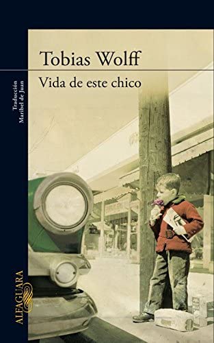 Vida de este chico (Literaturas) (Spanish Edition)