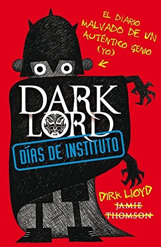 DARK LORD. D&iacute;as de instituto (Spanish Edition)