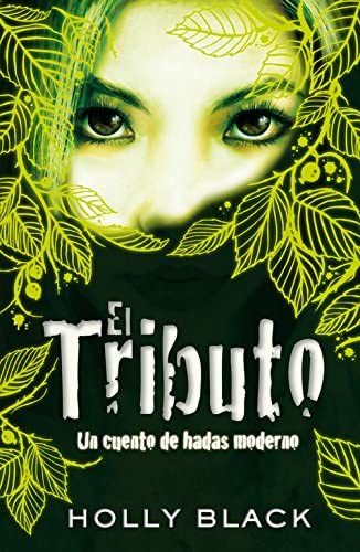 El Tributo: Un cuento de hadas moderno (Sin l&iacute;mites) (Spanish Edition)