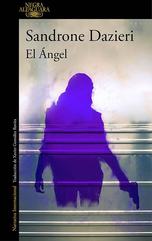 El &aacute;ngel / Kill the Angel (Colomba y Dante) (Spanish Edition)