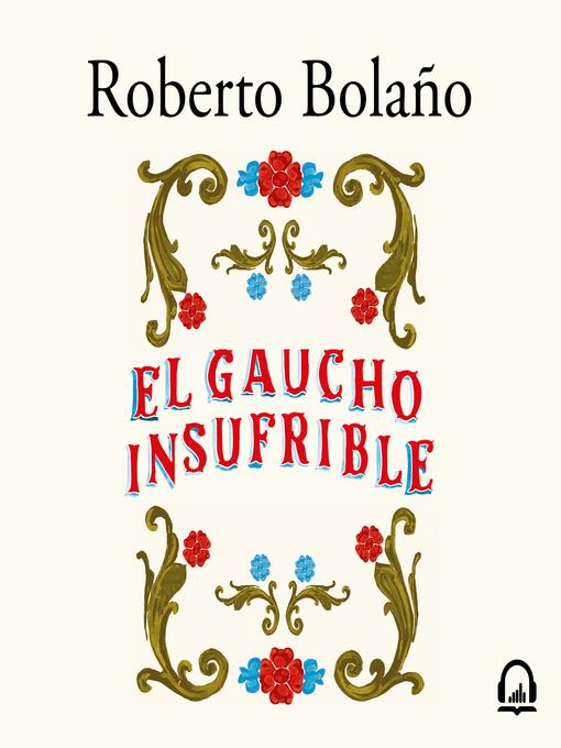 El gaucho insufrible