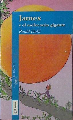 James y el Melocoton Gigante (Spanish Edition)