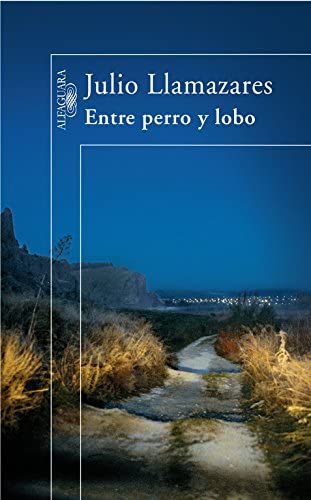 Entre perro y lobo (Hisp&aacute;nica) (Spanish Edition)