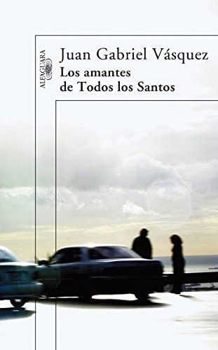 Los amantes de Todos los Santos (Hisp&aacute;nica) (Spanish Edition)