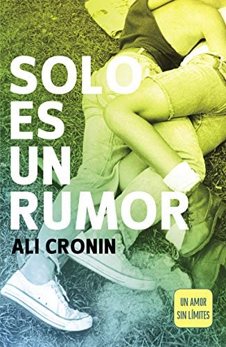 Solo es un rumor (Girl Heart Boy 2): Un amor sin l&iacute;mites (Spanish Edition)