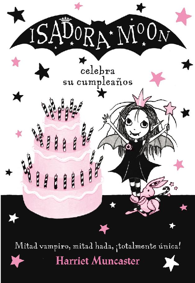 Isadora Moon celebra su cumpleaños (Isadora Moon 3)