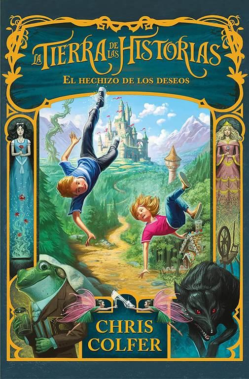 El hechizo de los deseos (La tierra de las historias 1) (Spanish Edition)