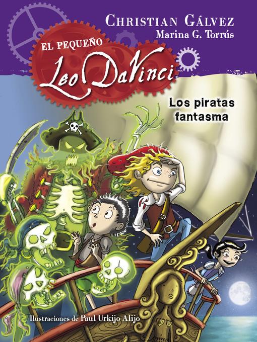 Los piratas fantasma (El pequeño Leo Da Vinci 3)