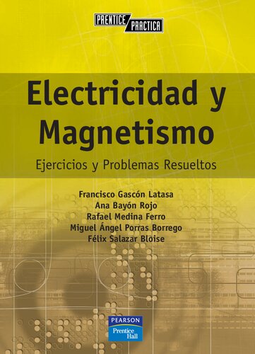 Electricidad y magnetismo : ejercicios y problemas resueltos