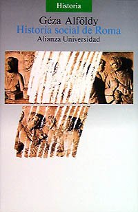 Historia social de Roma (Alianza Universidad (Au)) (Spanish Edition)