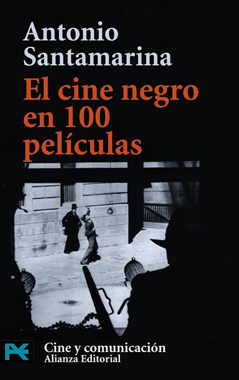 El cine negro en 100 pel&iacute;culas (El libro de bolsillo - Varios) (Spanish Edition)