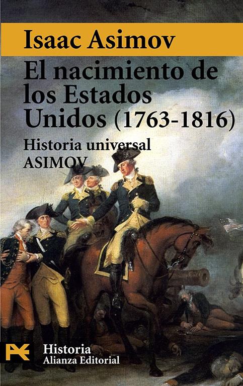 Nacimiento De Los Estados Unidos 1763-1816 (El Libro De Bolsillo - Historia) (Spanish Edition)