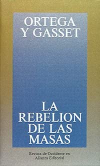 La Rebelion De Las Masas (Spanish Edition)