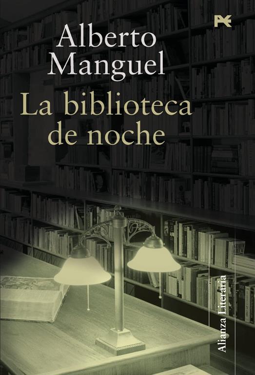 La biblioteca de noche / The Library at Night (Alianza Literaria (Al)) (Spanish Edition)