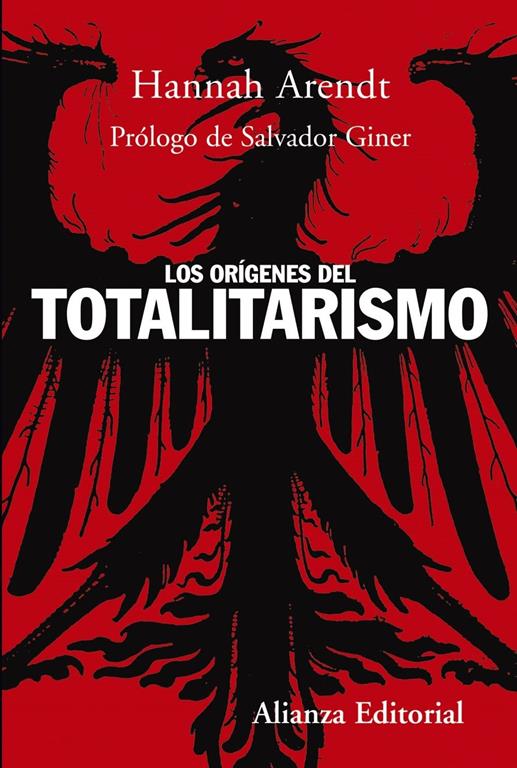 Los or&iacute;genes del totalitarismo (Alianza Ensayo) (Spanish Edition)