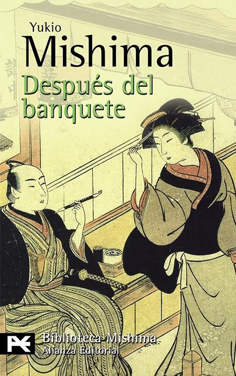 Despu&eacute;s del banquete (El Libro De Bolsillo - Bibliotecas De Autor - Biblioteca Mishima) (Spanish Edition)