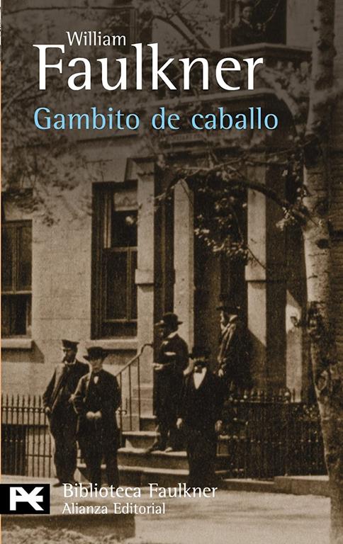 Gambito de caballo (El libro de bolsillo - Bibliotecas de autor - Biblioteca Faulkner) (Spanish Edition)