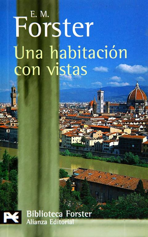 Una habitaci&oacute;n con vistas (El libro de bolsillo - Bibliotecas de autor - Biblioteca Forster) (Spanish Edition)