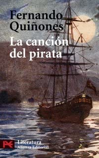 La canci&oacute;n del pirata: Vida y embarques del brib&oacute;n Cantueso (El Libro De Bolsillo - Literatura) (Spanish Edition)