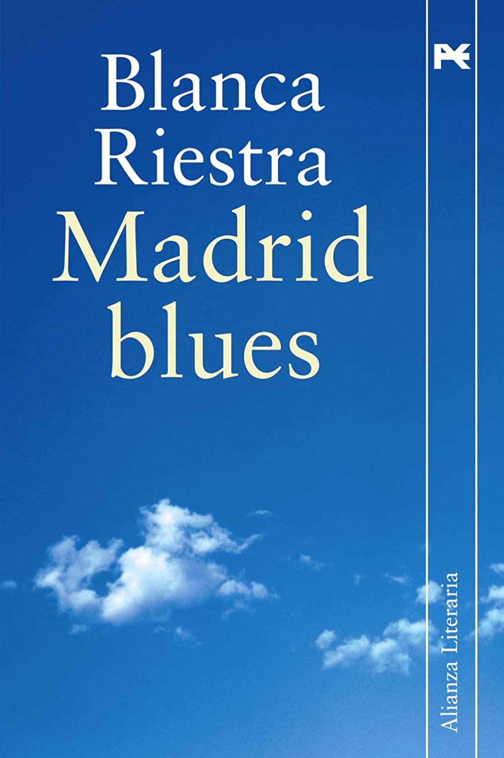 Madrid blues (Alianza Literaria (Al)) (Spanish Edition)