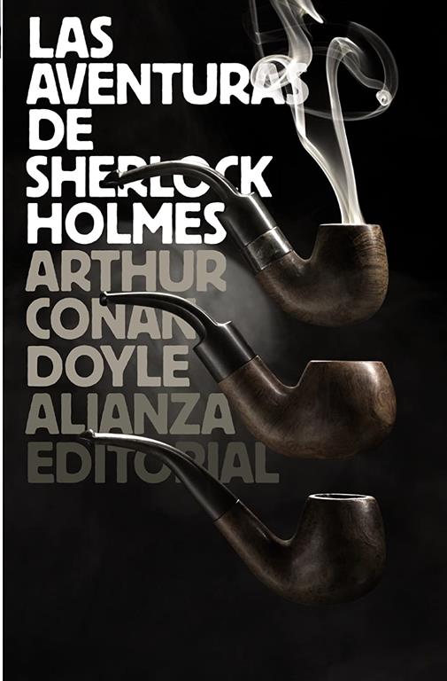 Las aventuras de Sherlock Holmes (El libro de bolsillo - Bibliotecas de autor - Biblioteca Conan Doyle) (Spanish Edition)