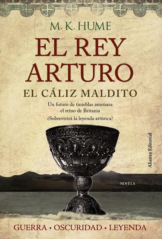 El rey Arturo. El c&aacute;liz maldito (Alianza Literaria (Al)) (Spanish Edition)