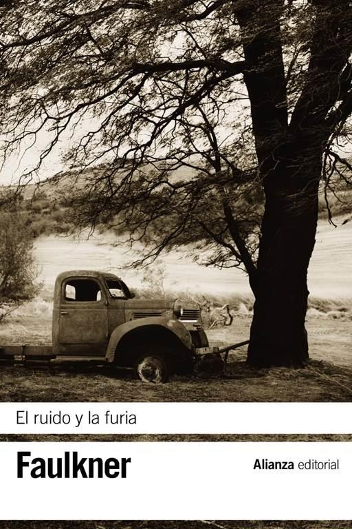 El ruido y la furia (El libro de bolsillo - Bibliotecas de autor - Biblioteca Faulkner) (Spanish Edition)