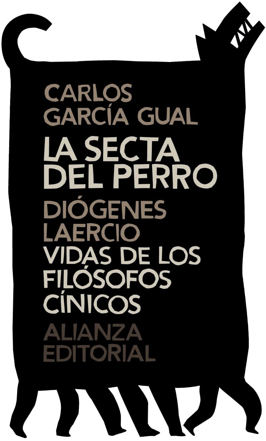 La secta del perro. Vidas de los fil&oacute;sofos c&iacute;nicos (El libro de bolsillo - Cl&aacute;sicos de Grecia y Roma) (Spanish Edition)