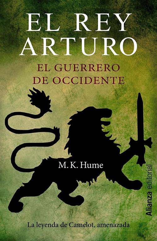 El rey Arturo. El guerrero de Occidente (13/20) (Spanish Edition)