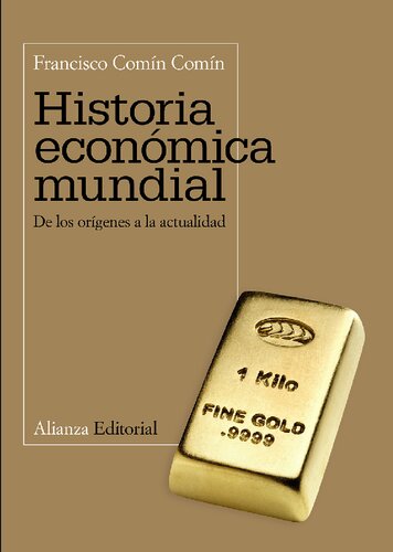 Historia económica mundial : de los orígenes a la actualidad