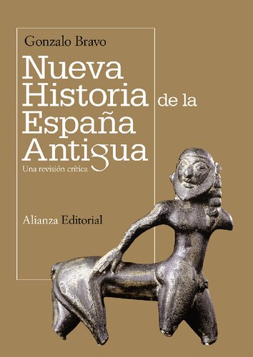 Nueva historia de la España antigua : una revisión crítica