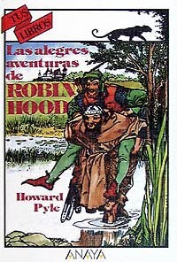 Las alegres aventuras de Robin Hood (Libros Para J&oacute;venes - Tus Libros) (Spanish Edition)