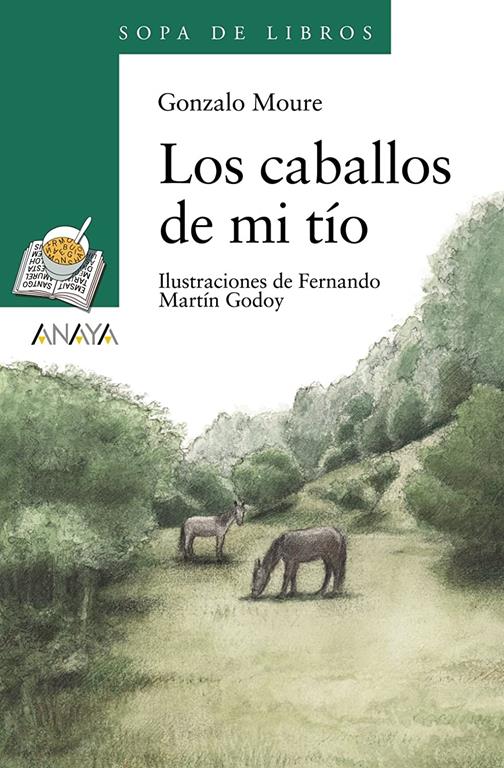 Los caballos de mi t&iacute;o (LITERATURA INFANTIL - Sopa de Libros) (Spanish Edition)