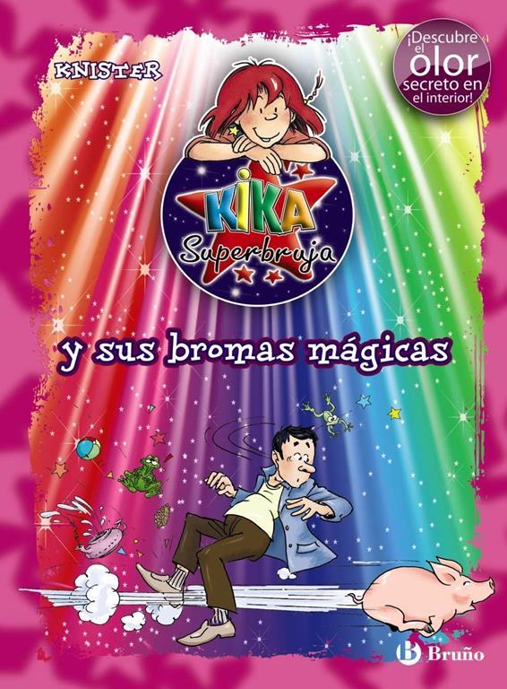 Kika Superbruja y sus bromas m&aacute;gicas (ed.COLOR) (Castellano - A PARTIR DE 8 A&Ntilde;OS - PERSONAJES - Kika Superbruja) (Spanish Edition)