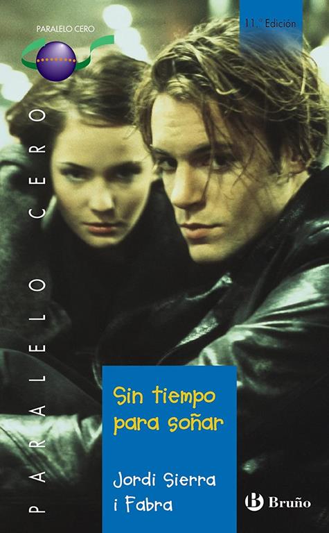 Sin tiempo para so&ntilde;ar (Castellano - JUVENIL - PARALELO CERO) (Spanish Edition)