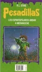 Un d&iacute;a en Horrorlandia ; Los espantap&aacute;jaros andan a medianoche