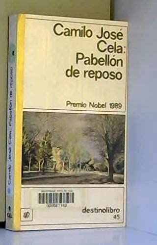 Pabellón de reposo (Colección Destinolibro ; v. 45) (Spanish Edition)