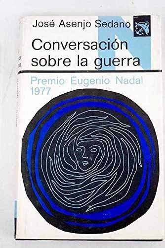 Conversación sobre la guerra (Colección Ancora y delfín ; v. 527) (Spanish Edition)