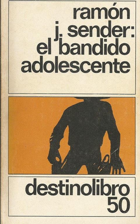 Bandido Adolescente, El (Colección Destinolibro ; v. 50)