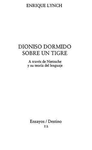 Dionisio Dormido Sobre Un Tigre (Ensayos/Destino)