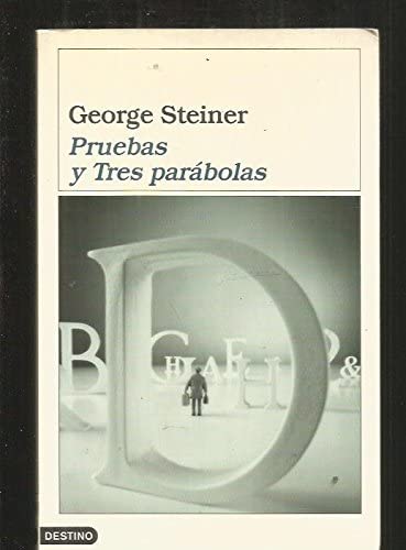 Pruebas y Tres par&aacute;bolas (Spanish Edition)