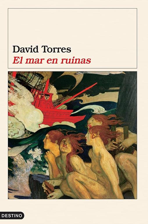 El mar en ruinas (Spanish Edition)