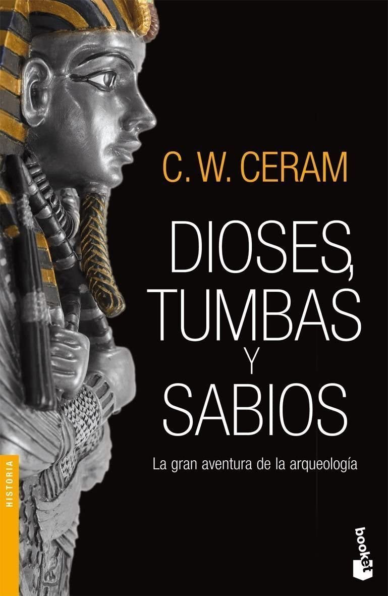 Dioses, tumbas y sabios (Divulgaci&oacute;n) (Spanish Edition)