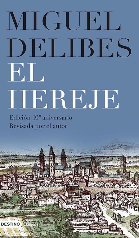 El hereje (&Aacute;ncora &amp; Delf&iacute;n) (Spanish Edition)