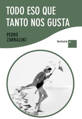 Todo eso que tanto nos gusta (Lectura +) (Spanish Edition)