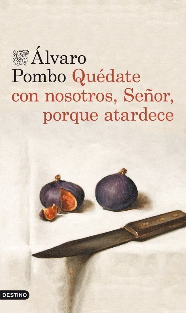 Qu&eacute;date con nosotros, Se&ntilde;or, porque atardece (&Aacute;ncora &amp; Delfin) (Spanish Edition)