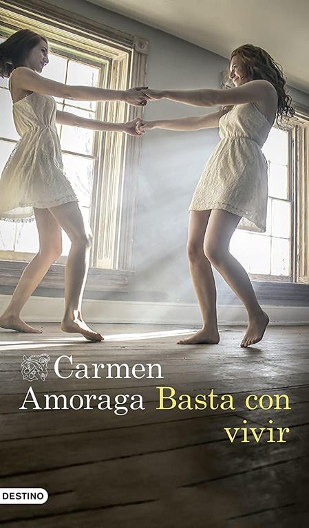 Basta con vivir (&Aacute;ncora &amp; Delfin) (Spanish Edition)