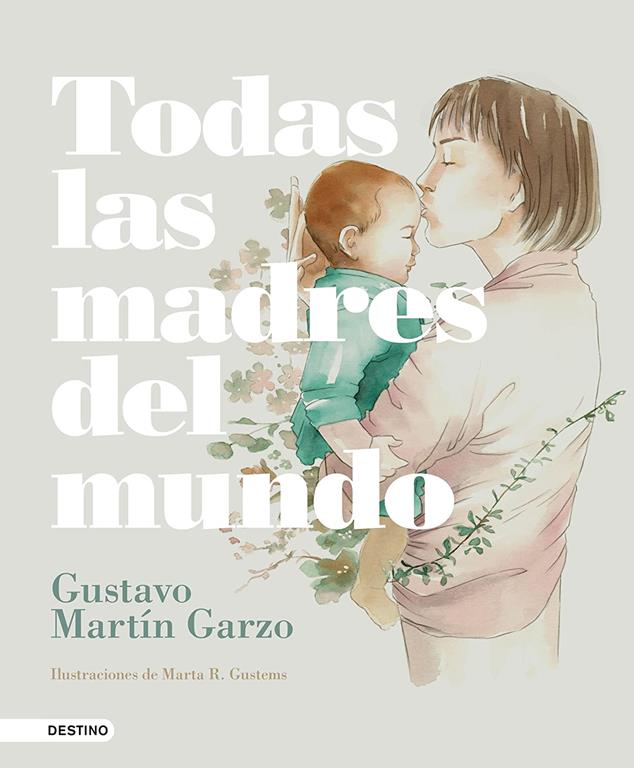 Todas las madres del mundo (&Aacute;ncora &amp; Delfin) (Spanish Edition)