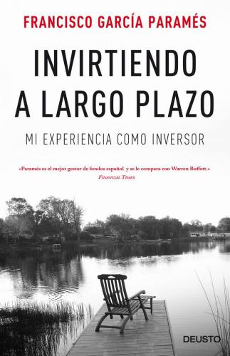 Invirtiendo a largo plazo : mi experiencia como inversor